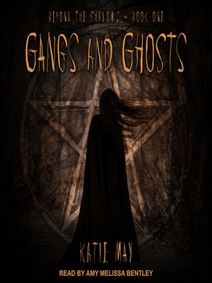 cover image of Gangs and Ghosts